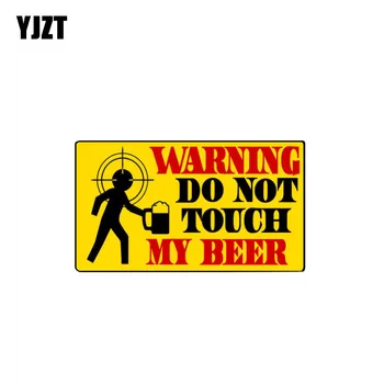 YJZT 11,9 CM*6,7 CM Upozorenje Ne dodirujte Moje Pivo PVC Naljepnica za auto Oznaka 12-0937